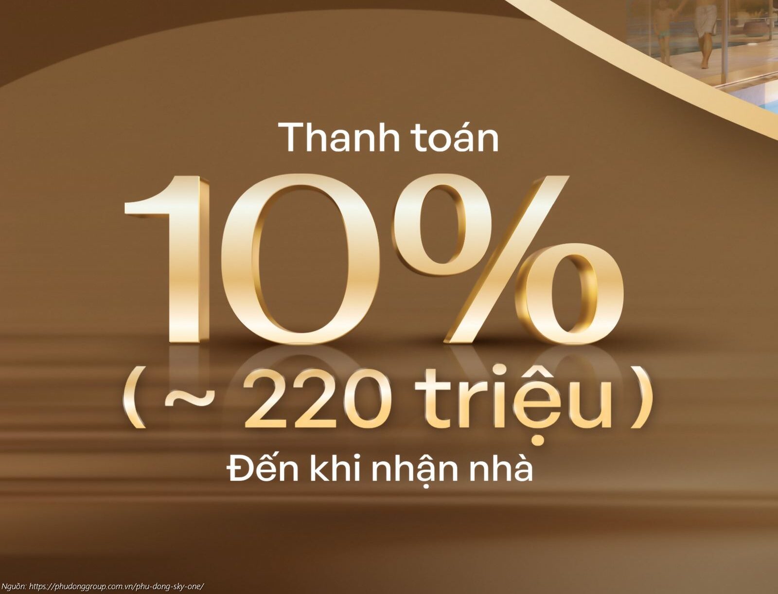 Chính sách thanh toán đột phá: Chỉ cần thanh toán 10% (tương đương 220 triệu) sở hữu ngay căn hộ Phú Đông SkyOne