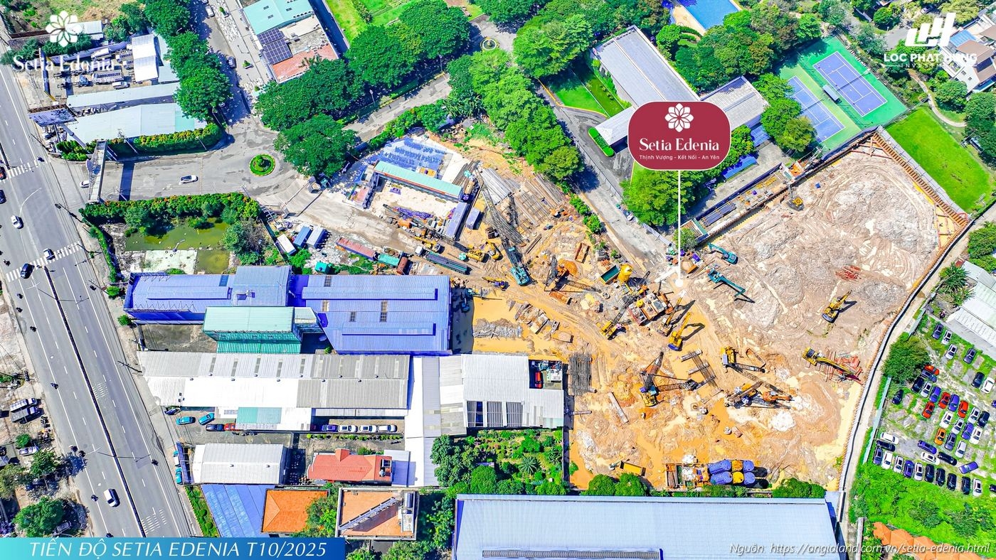 Cập nhật tiến độ xây dựng tháng 10/2025 dự án Setia Edenia, Phường Lái Thiêu, TP. Hồ Chí Minh