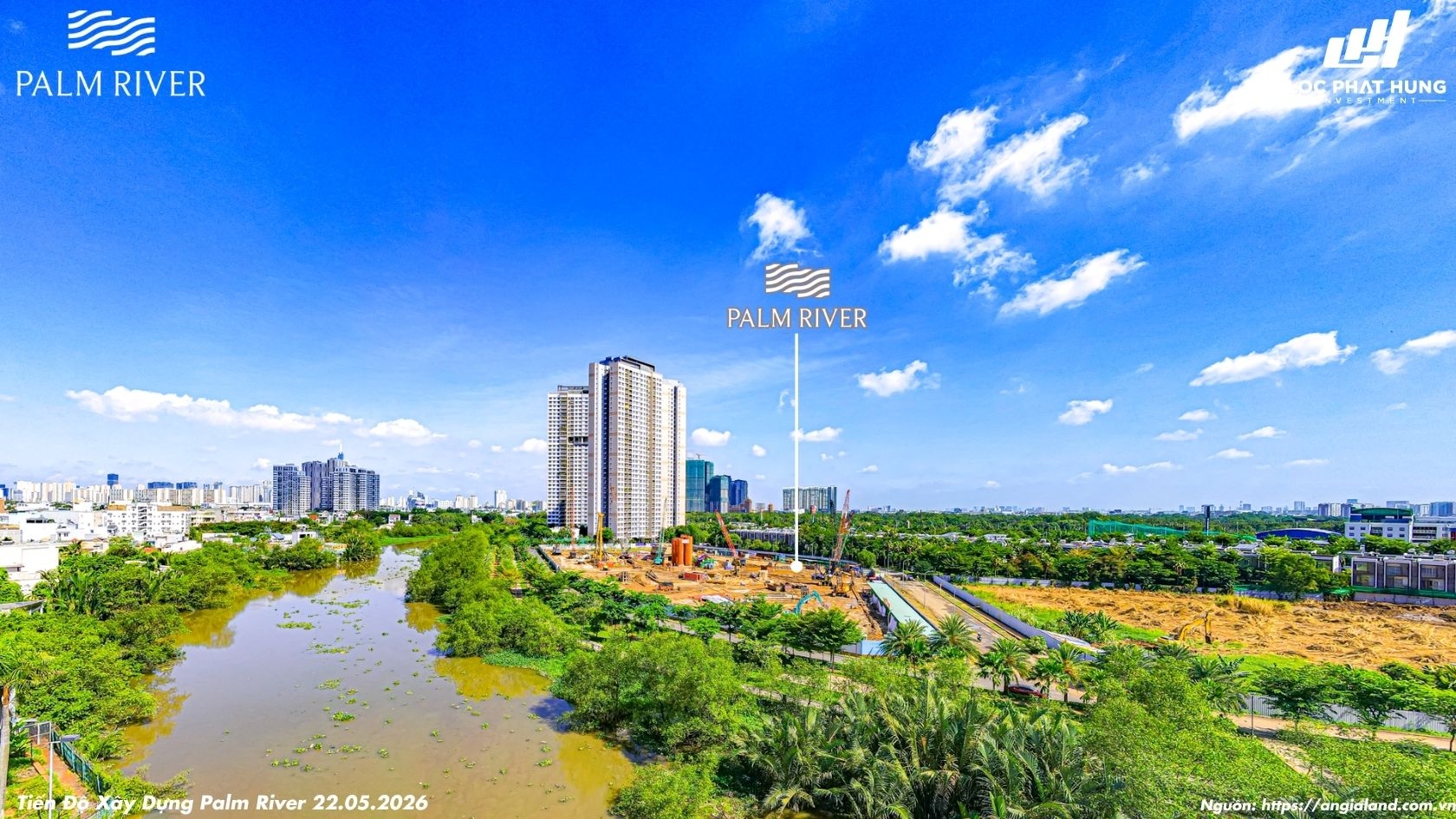 Hình ảnh thực tế tiến độ thi công dự án căn hộ ven sông Palm River Quận 2 ngày 22/05/2026