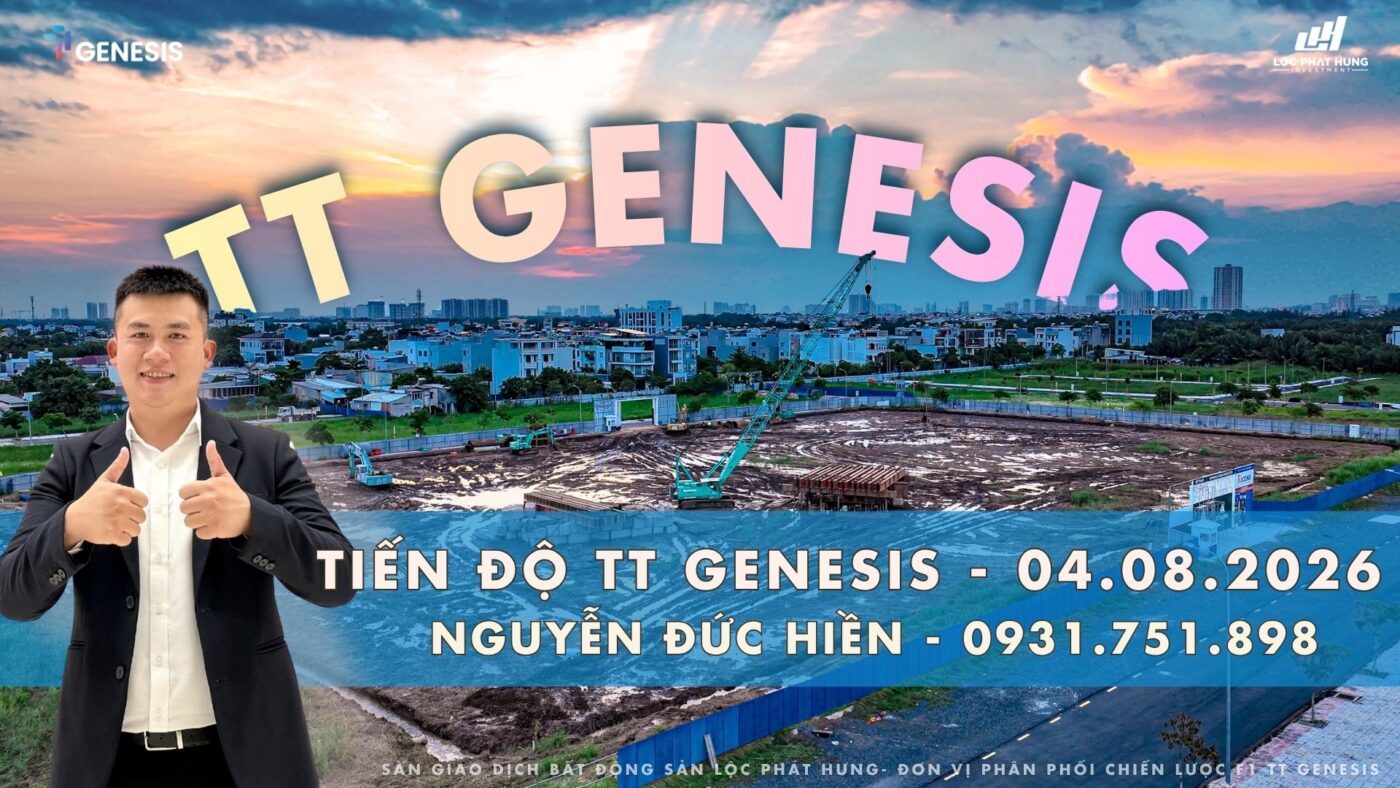 Tiến Độ Thực Tế Tt Genesis 03/08/2026